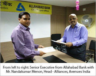 From left to right: Senior Executive from Allahabad Bank with Mr. Nandakumar Menon, Head - Alliances, Avenues India