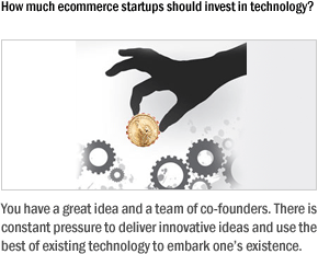 How much ecommerce startups should invest in technology?