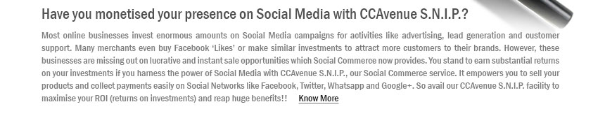Have you monetised your presence on Social Media with CCAvenue S.N.I.P.?