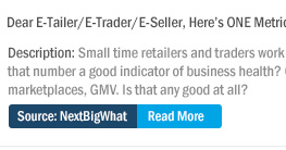 Dear E-Tailer/E-Trader/E-Seller, Here's ONE Metric You Should Watch