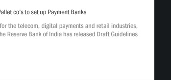 RBI releases draft guidelines for allowing Telcos, Wallet co's to set up Payment Banks