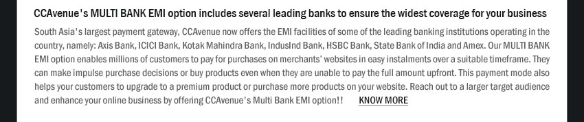 CCAvenue's MULTI BANK EMI option includes several leading banks to ensure the widest coverage for your business