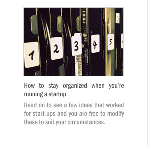 How to stay organized when you’re running a startup