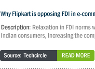 Why Flipkart is opposing FDI in e-commerce; yes, you read that right