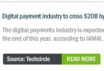 Digital payment industry to cross $20B by 2014 end led by online travel booking, financial services & e-tailing