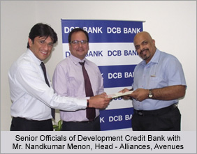 Mr.Nandkumar Menon, Manager-Alliances, Avenues(left) with Senior Official of DCB Bank Mr.Nandkumar Menon, Manager-Alliances, Avenues(left) with Senior Official of DCB Bank