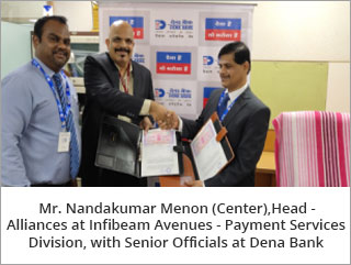 Mr. Nandakumar Menon (Center), Head - Alliances at Infibeam Avenues, Payment Services Division - with Senior Officials at Dena Bank
