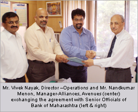 Mr.Vivek Nayak, Director-Operations and Mr.Nandkumar Menon, Manager-Alliances, Avenues(center) exchanging the agreement with Senior Officials Bank of Maharashtra(left & right)