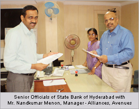 Senior Officials of State Bank of Hyderabad with Mr.Nandkumar Menon, Manager-Alliances, Avenues