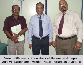 Senior Officials of State Bank of Bikaner and Jaipur with Mr. Nandkumar Menon, Head - Alliances, Avenues SSenior Officials of State Bank of Bikaner and Jaipur with Mr. Nandkumar Menon, Head - Alliances, Avenues
