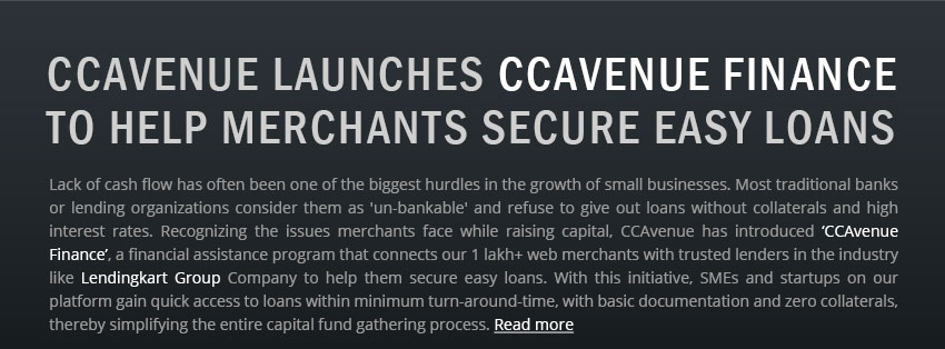 CCAvenue Launches ‘CCAvenue Finance’ To Help Merchants Secure Easy Loans