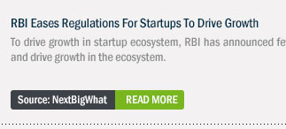 RBI Eases Regulations For Startups To Drive Growth