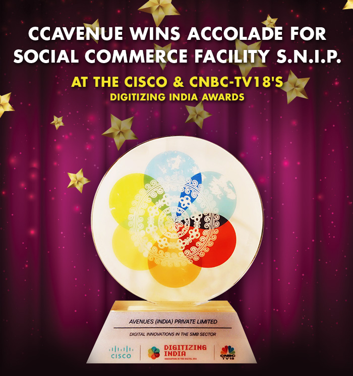 CCAvenue Wins Accolade for Social Commerce Facility S.N.I.P. at the Cisco & CNBC-TV18's Digitizing India Awards