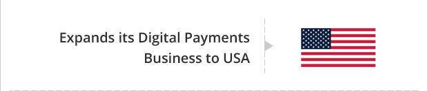 Expands its Digital Payments Business to USA