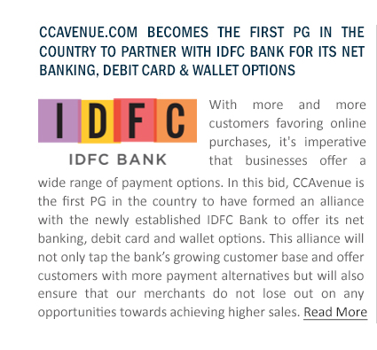  CCAvenue.com Becomes the First PG in the Country to Partner with IDFC Bank for Its Net Banking, Debit Card & Wallet Options