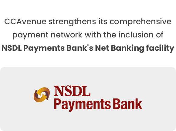 CCAvenue strengthens its comprehensive payment network with the inclusion of NSDL Payments Bank's Net Banking facility