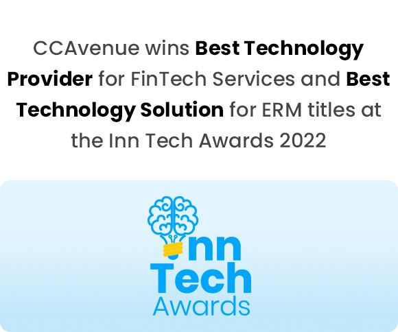 CCAvenue wins 'Best Technology Provider for FinTech Services' and 'Best Technology Solution for ERM' titles at the Inn Tech Awards 2022