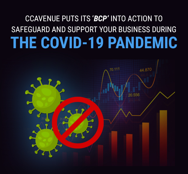 CCAvenue Puts Its 'BCP' In Action to Safeguard and Support Your Business During The Covid-19 Pandemic