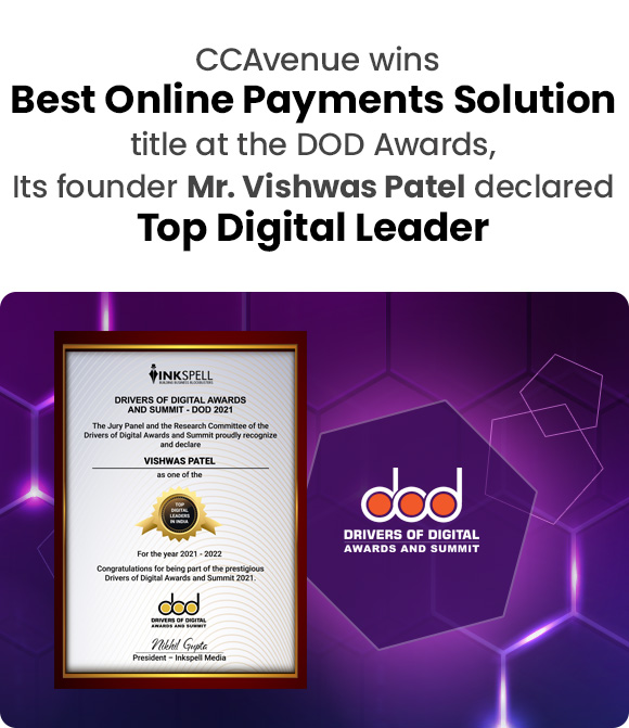 CCAvenue wins 'Best Online Payments Solution' title at the DOD Awards, Its founder Mr. Vishwas Patel declared 'Top Digital Leader'