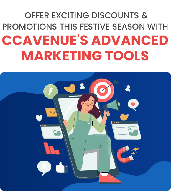 Offer Exciting Discounts & Promotions This Festive Season With CCAvenue's Advanced Marketing Tools