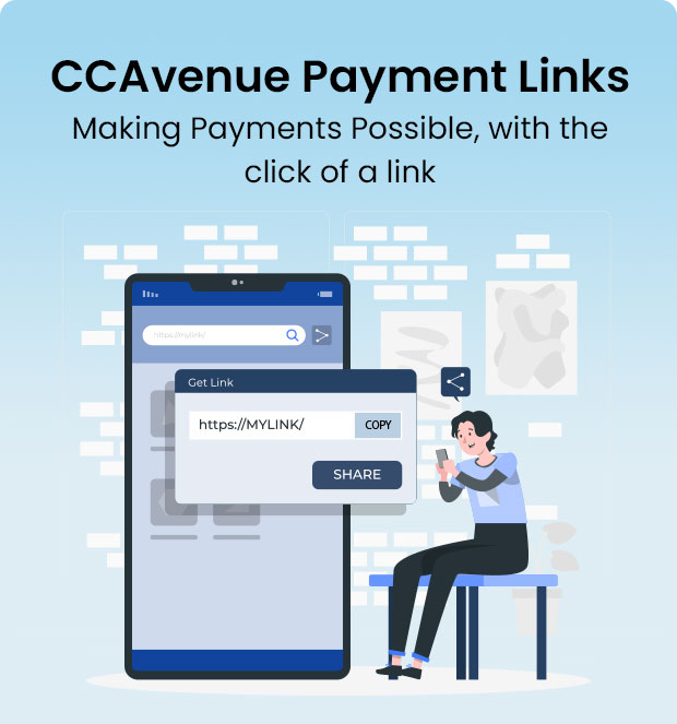 CCAvenue Payment Links Making Payments Possible, with the click of a link