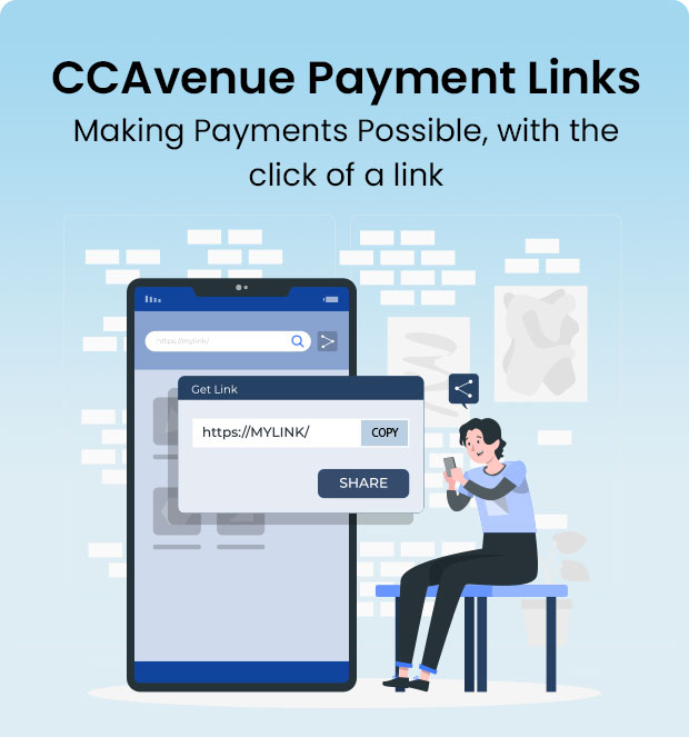 CCAvenue Payment Links Making Payments Possible, with the click of a link CCAvenue Payment Links Making Payments Possible, with the click of a link