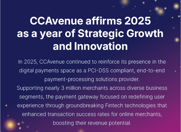 CCAvenue affirms 2025 as a year of Strategic Growth and Innovation 