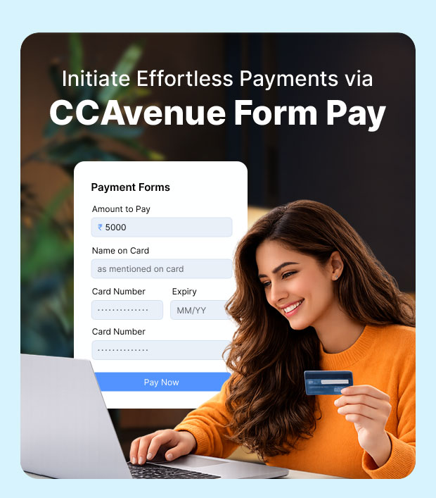 Initiate Effortless Payments via CCAvenue Forms pay